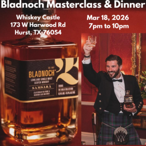 Bladnoch Masterclass & Dinner Wednesday 03-18-2026