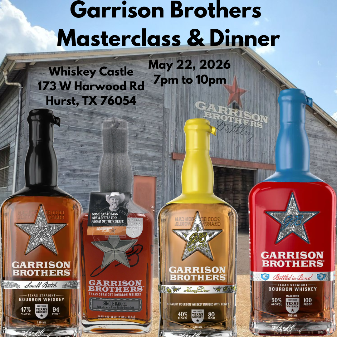 Garrison Brothers Distillery Masterclass & Dinner Friday 05-22-2026